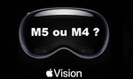Apple Vision Pro : un modèle équipé de la puce M5 ou M4 se cache-t-il déjà dans les labos ?