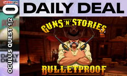 Daily Deal Oculus Quest 2021.05.10 Guns'n'Stories Bulletproof VR