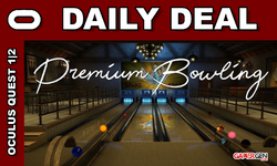 Daily Deal Oculus Quest 2021 08.10 Premium Bowling
