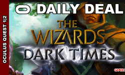Daily Deal Oculus Quest 2021.09.03 The Wizards Dark Times