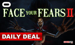 Daily Deal Oculus Quest 2021.09.10 Face your Fears II
