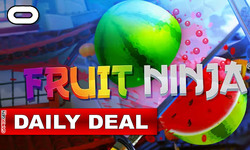 Daily Deal Oculus Quest Fruit Ninja