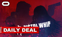 Daily Deal Oculus Quest Pistol Whip