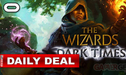 Daily Deal Oculus Quest The Wizards Dark Times