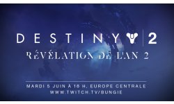 Destiny 2 révélation An 2 date 01 06 2018