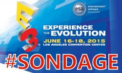 E3 2015 sondage de la semaine