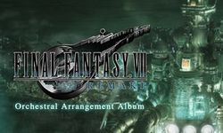 Final Fantasy VII Remake Orchestral Arrangement Album art