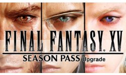Final Fantasy XV 02 08 2016 Season Pass upgrade