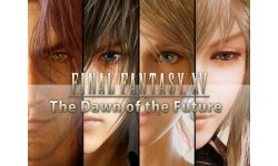 Final Fantasy XV The Dawn of the Future 07 04 2018