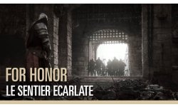 For Honor Le sentier écarlate