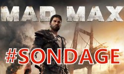 Mad Max sondage de la semaine communaute (2)