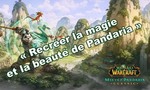 Mists of Pandaria Classic : “ Nous voulions recréer la beauté d’origine en plus moderne ” – Blizzard se confie