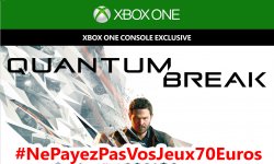 ne payez pas vos jeux 70 euros quantum break
