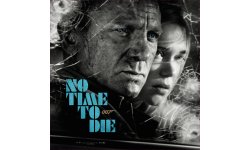 No Time to Die Mourir peut attendre