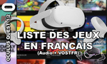 Oculus Quest 2 : liste complète des jeux et applications en français (audio et sous-titres) (MAJ 25/02/21)