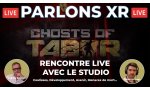 PARLONS XR - LIVE Ghosts of Tabor : Secrets, gameplay et coulisses avec un développeur (21h30)