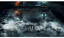 Rainbow Six Siege Opération Grim Sky