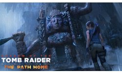 Shadow of the Tomb Raider The Path Home