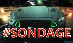 sondage de la semaine need for speed