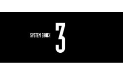 System Shock 3