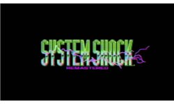 System Shock Remastered