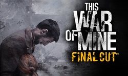 This War of Mine Final Cut next gen