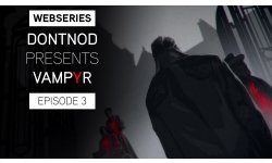 Vampyr Episode 3 Human After All