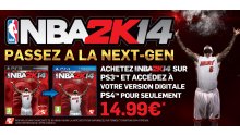 2K NBA 2K14 Offre passage PlayStation3 PlayStation4