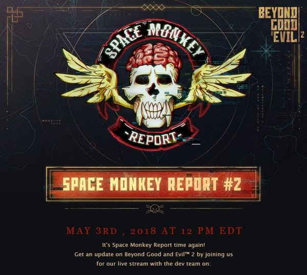 Beyond-Good-And-Evil-2-livestream-Space-Monkey-Report-2-02-05-2018