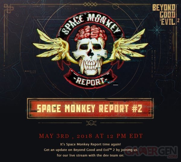 Beyond Good And Evil 2 livestream Space Monkey Report 2 02 05 2018