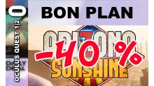 BON PLAN Arizona Sunshine