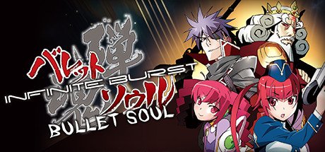 BULLET SOUL INFINITE BURST header