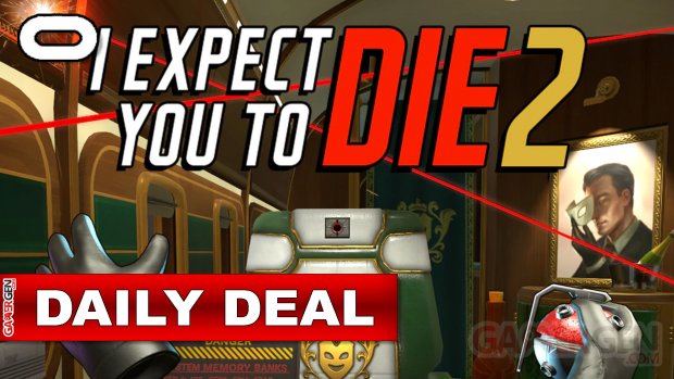 Daily Deal Oculus I Expect You To Die 2