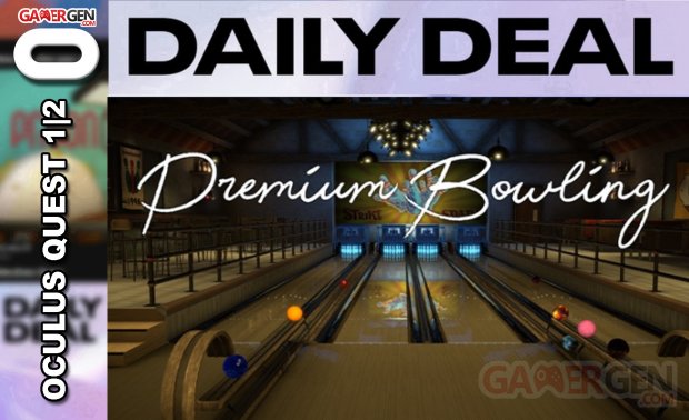 Daily Deal Oculus Quest 2021 04.04   Premium Bowling