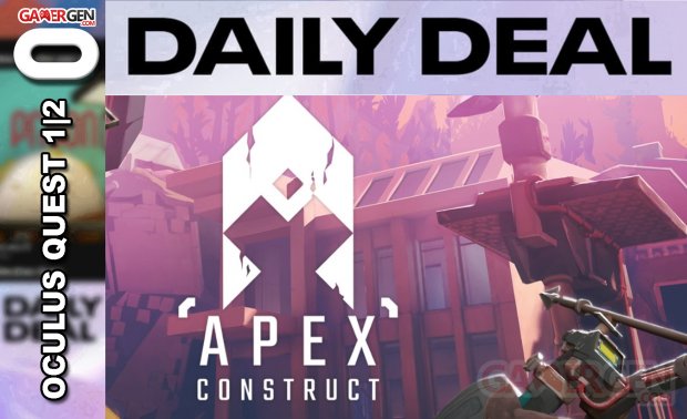 Daily Deal Oculus Quest 2021.04.12   Apex Construct