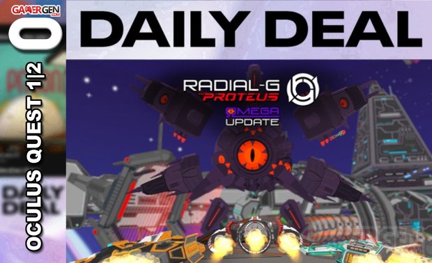 Daily Deal Oculus Quest 2021.04.14   Radial G Proteus 