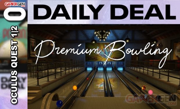 Daily Deal Oculus Quest 2021.05.26   Premium Bowling
