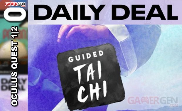 Daily Deal Oculus Quest 2021.07.9   Guided Tai Shi
