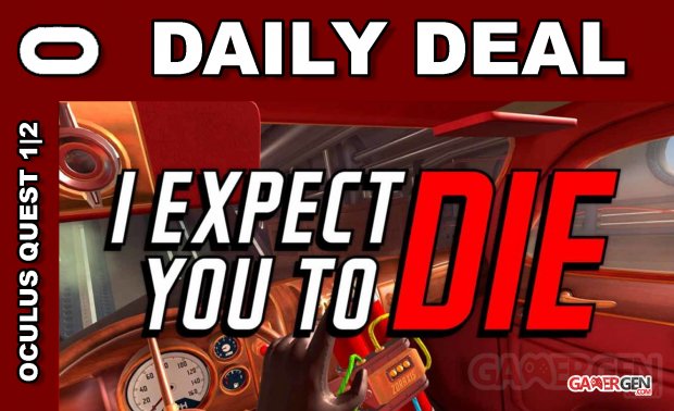 Daily Deal Oculus Quest 2021.08.21   I Expect You To Die