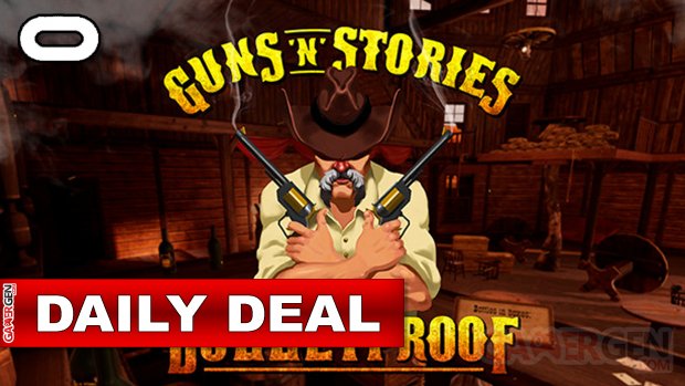 Daily Deal Oculus Quest   Guns'n'Stories Bulletproof VR