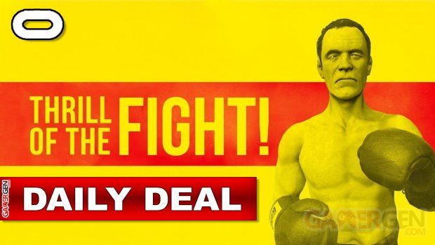 Daily Deal Oculus Quest Thrill of the Fight