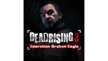 Dead Rising 3 Operation Broken Eagle DLC