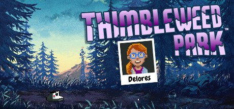 Delores A Thimbleweed Park Mini-Adventure header