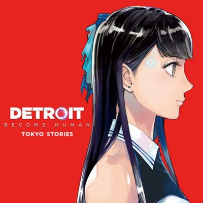 Detroit: Become Human – Tokyo Stories, a shōjo manga in the game universe of Quantic Dream unveiled