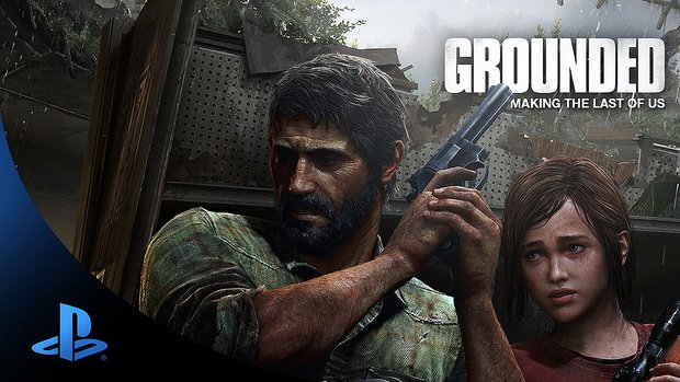 Documentaire Grounded The Making of The Last of Us