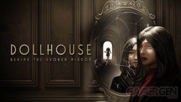 Dollhouse Behind the Broken Mirror Annonce (6)