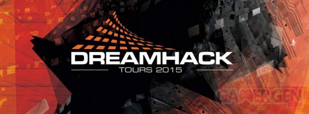 dreamhack tours 2015