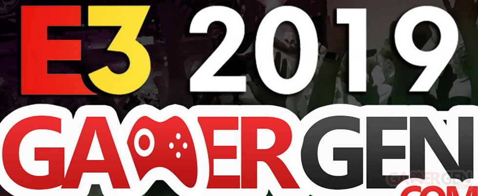 E3 2019 attentes redaction gamergen.com image (2)