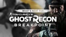 Ghost-Recon-Breakpoint_What's-Next