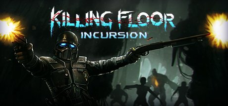 Killing Floor Incursion header